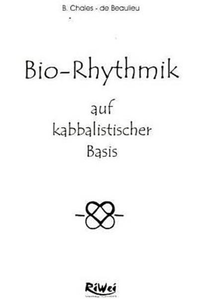 Bio-Rhythmik auf kabbalistischer Basis