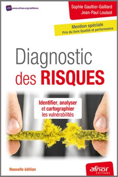 Diagnostic des risques - Identifier, analyser et cartographier les vulnérabilités
