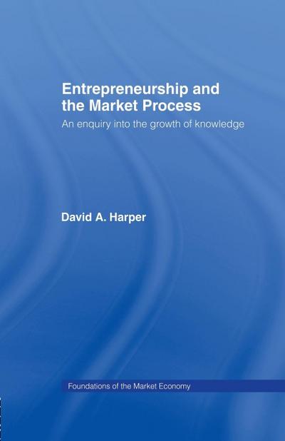 Entrepreneurship and the Market Process