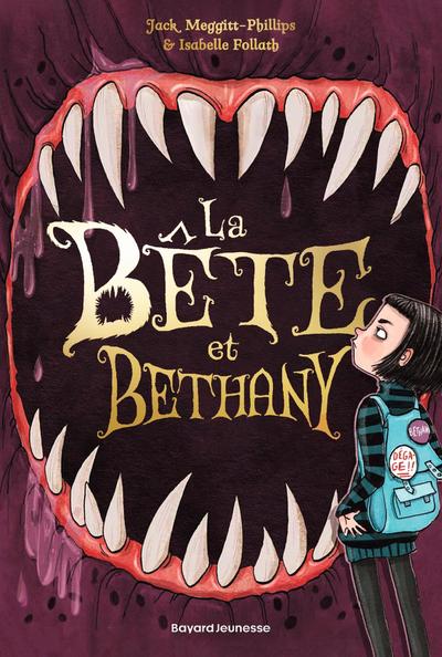 La bête et Bethany, Tome 01