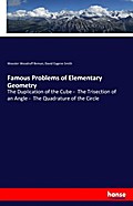 Famous Problems of Elementary Geometry