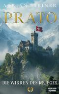 Prato Band 3 - Die Wirren des Krieges