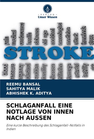 SCHLAGANFALL EINE NOTLAGE VON INNEN NACH AUSSEN