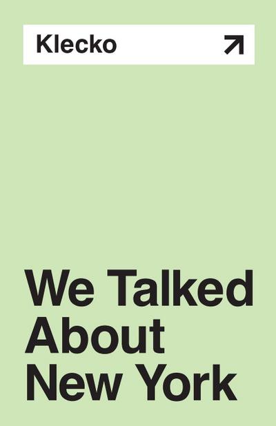We Talked About New York