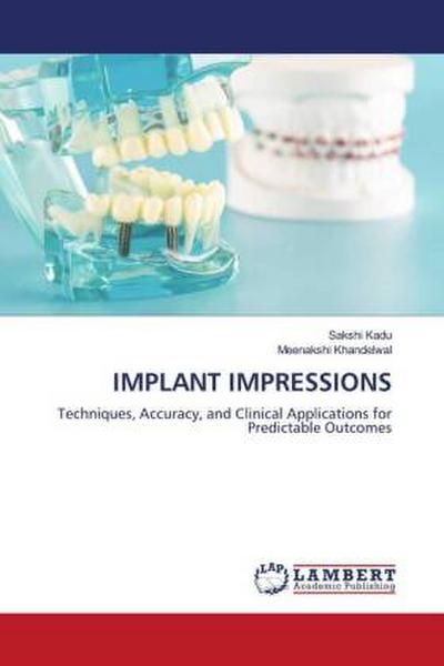 IMPLANT IMPRESSIONS
