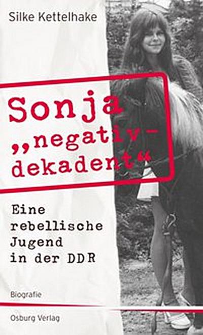 Sonja "negativ - dekadent"