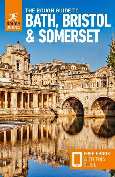 The Rough Guide to Bath, Bristol and Somerset: Travel Guide with eBook