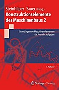 Konstruktionselemente des Maschinenbaus 2: Grundlagen von Maschinenelementen für Antriebsaufgaben (Springer-Lehrbuch)