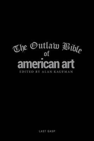 The Outlaw Bible of American Art