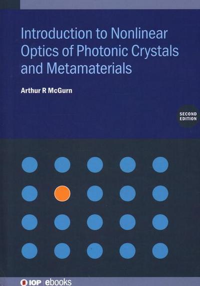 Introduction to Nonlinear Optics of Photonic Crystals and Metamaterials (Second Edition)