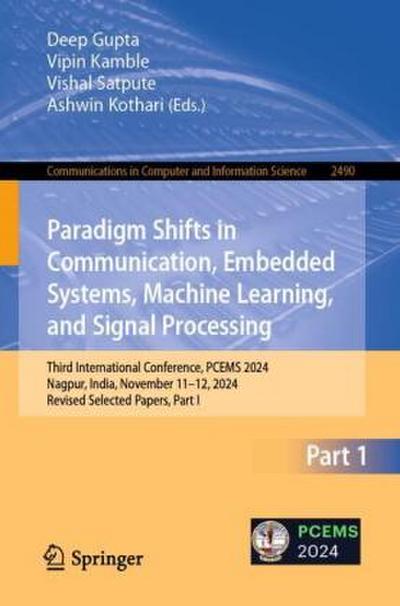 Paradigm Shifts in Communication, Embedded Systems, Machine Learning, and Signal Processing