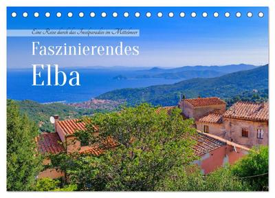 Faszinierendes Elba (Tischkalender 2026 DIN A5 quer), CALVENDO Monatskalender