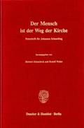 Der Mensch ist der Weg der Kirche.