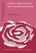 Politics, Ethnicity and the Postcolonial Nation