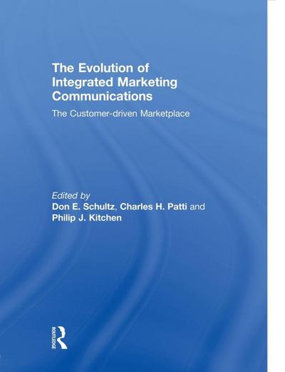 The Evolution of Integrated Marketing Communications