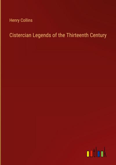 Cistercian Legends of the Thirteenth Century