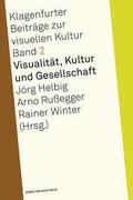 Visualität, Kultur und Gesellschaft