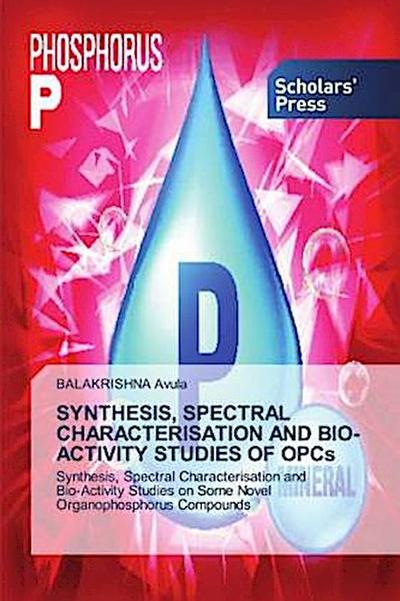 SYNTHESIS, SPECTRAL CHARACTERISATION AND BIO-ACTIVITY STUDIES OF OPCs