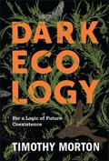 Dark Ecology