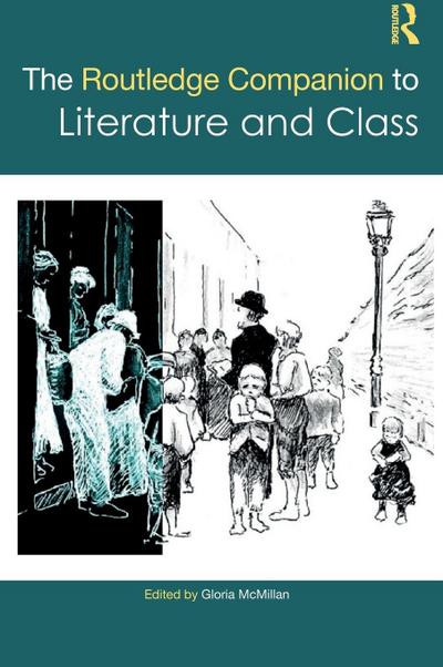 The Routledge Companion to Literature and Class