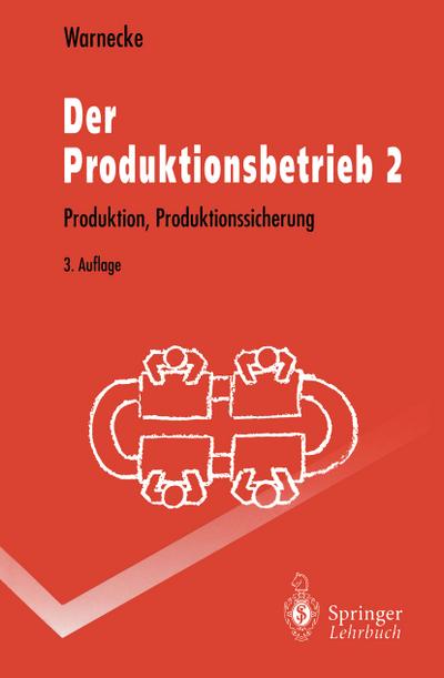 Der Produktionsbetrieb 2
