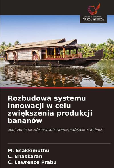 Rozbudowa systemu innowacji w celu zwi¿kszenia produkcji bananów