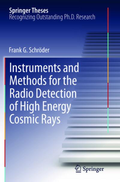 Instruments and Methods for the Radio Detection of High Energy Cosmic Rays