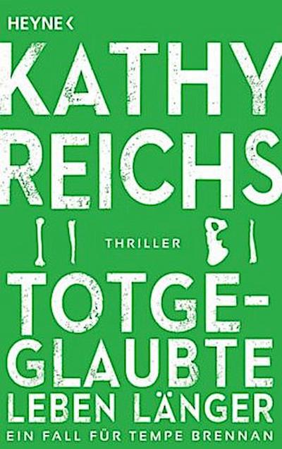 Totgeglaubte leben länger