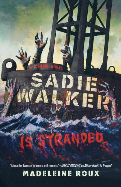 SADIE WALKER IS STRANDED