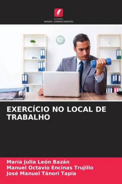 EXERCÍCIO NO LOCAL DE TRABALHO