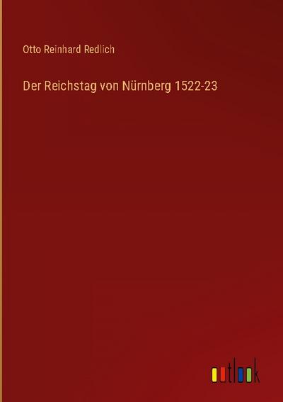 Der Reichstag von Nürnberg 1522-23
