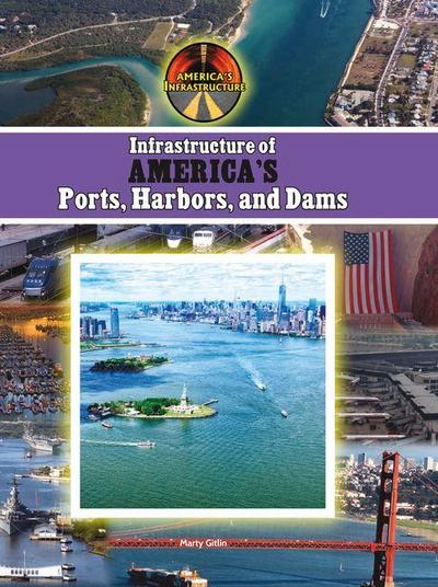 Infrastructure of America’s Ports, Harbors and Dams
