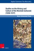 Studies on the History and Culture of the Mamluk Sultanate (1250–1517)