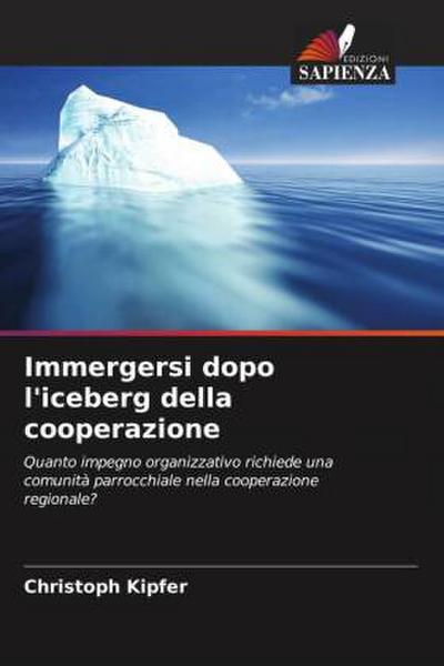Immergersi dopo l’iceberg della cooperazione