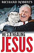 He’s a Healing Jesus
