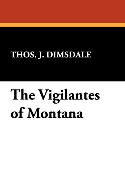 The Vigilantes of Montana