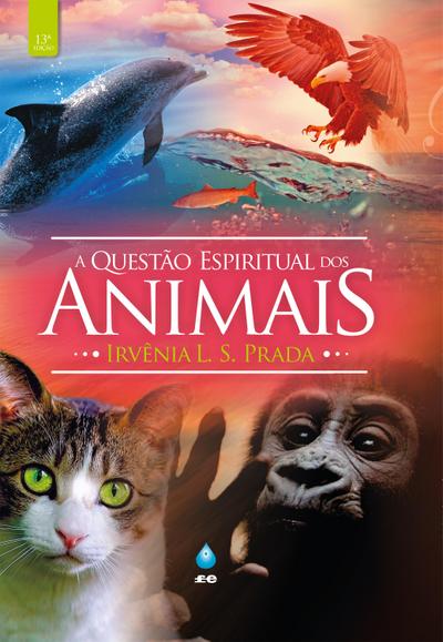 A Questão Espiritual dos Animais