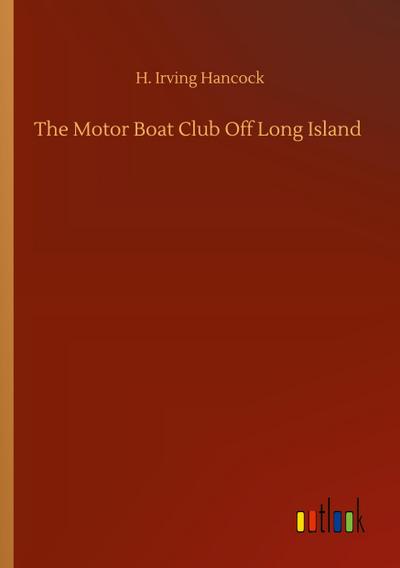 The Motor Boat Club Off Long Island
