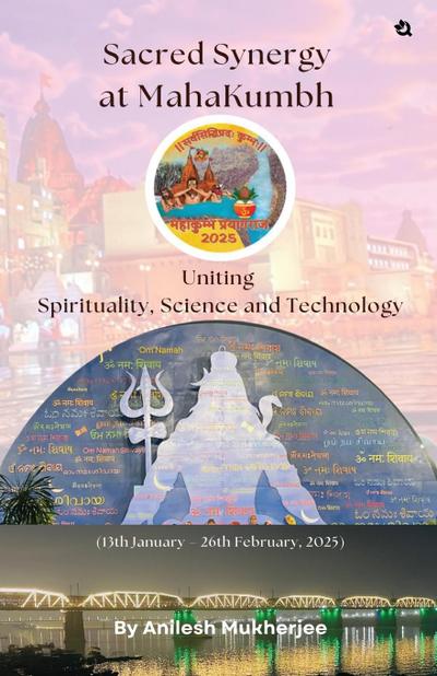 Sacred Synergy at MahaKumbh