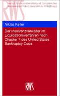 Der Insolvenzverwalter im Liquidationsverfahren nach Chapter 7 des United States Bankruptcy Code