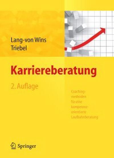 Karriereberatung. Coachingmethoden für eine kompetenzorientierte Laufbahnberatung