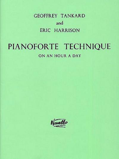 Pianoforte Technique On An Hour A Day - Geoffrey Tankard