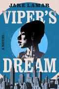 Viper’s Dream