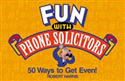 Fun with Phone Solicitors