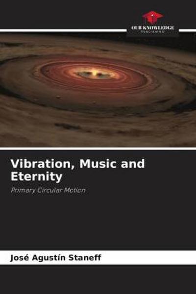 Vibration, Music and Eternity