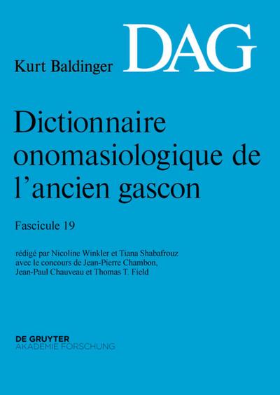 Dictionnaire onomasiologique de lancien gascon (DAG). Fascicule 19