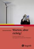 Warten, aber richtig!