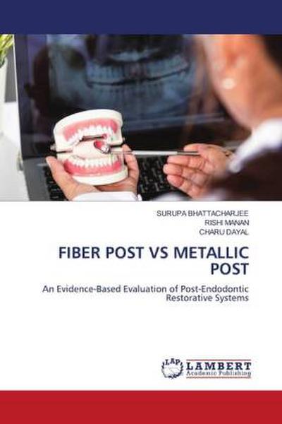 FIBER POST VS METALLIC POST