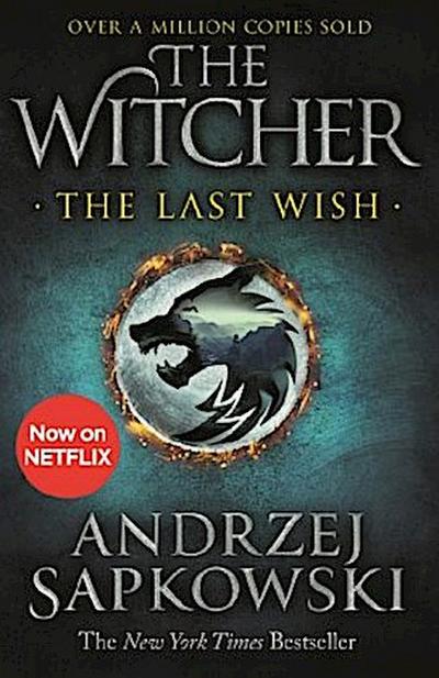 The Last Wish. Netflix Tie-In