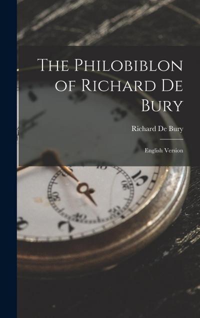 The Philobiblon of Richard De Bury